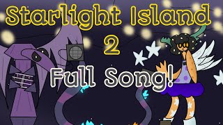 My Singing Monsters Starlight Island 2 FULL SONG Ft 5 guys [upl. by Obla658]