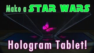 How to Make a Star Wars HologramTablet [upl. by Adnoral]