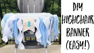 DIY EASY HIGHCHAIR BANNER [upl. by Elenore]