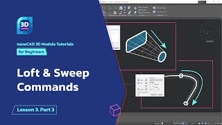 Loft amp Sweep commands  nanoCAD 3D Modeling Module Tutorial  Lesson 3 Part 3 [upl. by Netniuq]