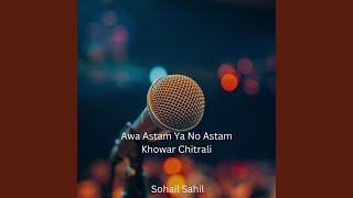 Awa Astam Ya No Astam Khowar Chitrali [upl. by Worrell]