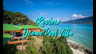 รีวิวที่พัก เกาะหลีเป๊ะ  Ocean Pool Villa Mountain Resort Koh Lipe [upl. by Eissirhc]