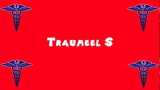 Pronounce Medical Words ― Traumeel S [upl. by Anida]