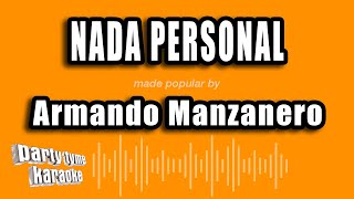 Armando Manzanero  Nada Personal Versión Karaoke [upl. by Mclain965]