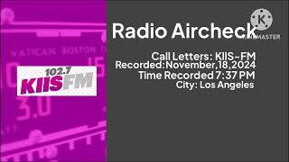 KISSFM 1027 KIISFM Radio Aircheck November 182024 [upl. by Liamaj]