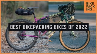 Best Bikepacking Bikes of 2022 and 2023 [upl. by Onyx]