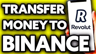 How To Transfer Money from Revolut to Binance EASY [upl. by Ongineb]