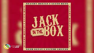 Stanky Deejay and Luzyo Keys  Jack In The Box Official Audio [upl. by Sirovat]