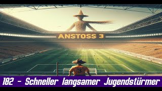 Langsamer schneller Jugendstürmer 182  Anstoss 3 [upl. by Ydnes37]