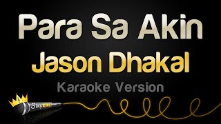 Jason Dhakal  Para Sa Akin Karaoke Version [upl. by Atalie]