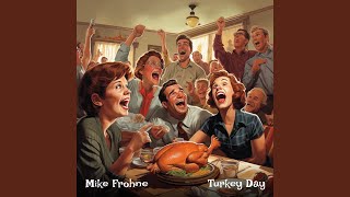 Turkey Day [upl. by Alyhs]