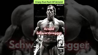 Crazy Fun Fact About Bodybuilder Arnold Schwarzenegger  funfacts facts [upl. by Mathew]