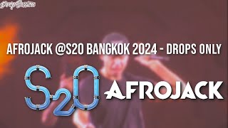 AFROJACK S2O Bangkok 2024  Drops Only [upl. by Grobe]