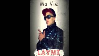 Piste 02 Laymi  Ma Vie [upl. by Daigle497]