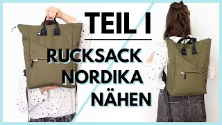 Rucksack Nordika nähen 🎒Teil 1 Material und Innentasche [upl. by Lebazi]