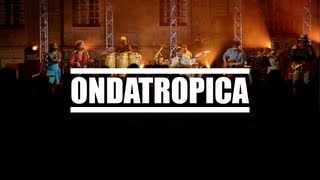 Ondatrópica live Festival des Hauts de Garonne [upl. by Aba]