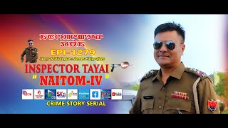 INSPECTOR TAYAI  1279  quot NAITOM  4 quot  28th OCTOBER 2024  DIAMOND TV amp WAHONG RADIO [upl. by Dnomhcir996]