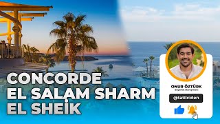 Concorde El Salam Sharm El Sheik I Concorde El Salam Sports Detaylı Vlog [upl. by Thorlay794]