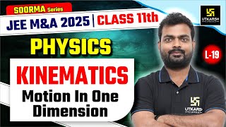 Class 11 Physics  Kinematics Motion in One Dimension JEE Main amp Advanced 2025  L19 Sarvesh Sir [upl. by Erdnad]