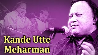 Kande Utte Meharman HD  Nusrat Fateh Ali Khan Qawwalis  Pakistani Qawwali Songs [upl. by Aisena]