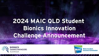 2024 MAIC QLD Student Bionics Innovation Challenge Winners Announcement [upl. by Ahcsatan]