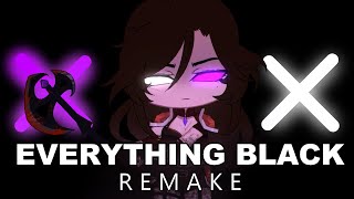 Everything Black GCMVMEME REMAKE  4 Years Anniversary [upl. by Noiramed]