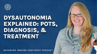 Dysautonomia Explained POTS Diagnosis amp Treatment with Lauren Stiles  Episode 12 [upl. by Kcirdlek11]