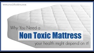 Why You NEED a NonToxic Mattress [upl. by Hook]