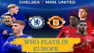 Who will play in EUROPE next season Chelsea or Manchester United EPL placements [upl. by Eutnoj]