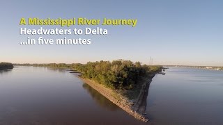 A Mississippi River Journey—Headwaters to Delta—in five minutes [upl. by Aivital]