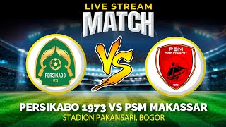 🔴LIVE Persikabo vs PSM Makassar Liga 1 2023 [upl. by Oluas]