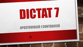 DICTAT 7 APOSTROFRACIÓ I CONTRACCIÓ 5é i 6é d Educació Primària VALENCIÀ CATALÀ [upl. by Hadihahs929]