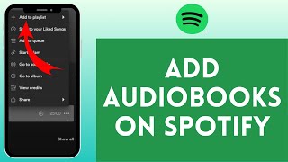 How to Add Audiobooks on Spotify 2024  Spotify Audiobooks [upl. by Annaear]