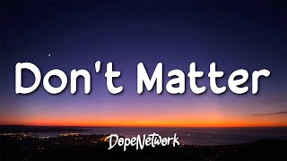 Akon  Dont Matter Lyrics [upl. by Jeggar]