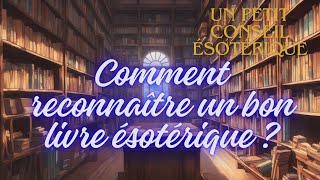 Comment reconnaître un bon livre ésotérique [upl. by Cha747]