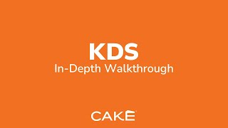 CAKEs KDS InDepth Walkthrough [upl. by Dlaner]