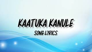 Kaatuka Kanule  Kaattu Payale  Sainadh Kamma Sony Music [upl. by Einuj]