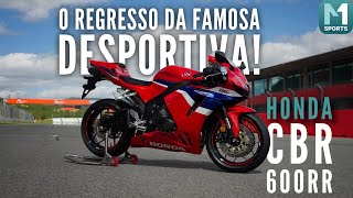 Honda CBR 600RR – O regresso da famosa desportiva [upl. by Amehsat]