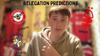 My FINAL RELEGATION PREDICTIONS [upl. by Lobel18]