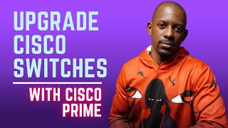 Upgrade more Cisco switches in less time [upl. by Macpherson719]