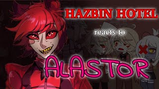 HAZBIN HOTEL reacts to ALASTOR📻🦌  GCRV  Angst  12 Swearing [upl. by Yartnod]