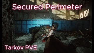 Escape From Tarkov PVE  Secured Perimeter  Factory Raids [upl. by Izogn]