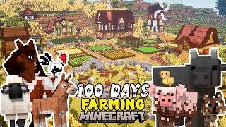 I Spent 100 DAYS Building a FARM In MINECRAFT [upl. by Dikmen]