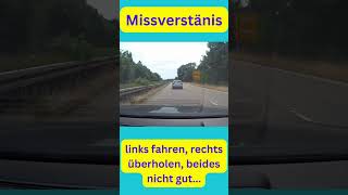 Missverständnis links schleichen und rechts überholen gefährlich automobile dumm dashcam [upl. by Sheba]