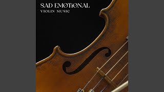 Sad Emotional Violin Music [upl. by Hildegaard383]