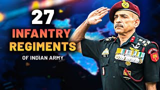 27 Infantry Regiments of Indian Army [upl. by Calloway784]