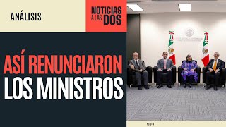 NoticiasALasDos ¬ Revelan las cartas de renuncia de 8 ministros de la Corte [upl. by Lorette356]