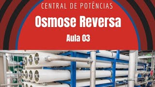 Como funciona a Osmose Reversa quotAula 03quot [upl. by Sirois]