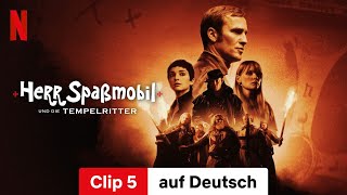 Herr Spaßmobil und die Tempelritter Clip 5  Trailer auf Deutsch  Netflix [upl. by Anim]