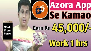 Azora Full Income Plan In Hindi  Azora app se paise kaise kamaye  How to earn money from Azora [upl. by Tnarg815]